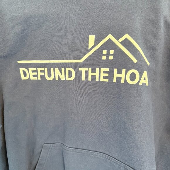 🧢 DEFUND THE HOA Hoodie – Bold Statement, Comfy Style 🏡 - Picture 2 of 4